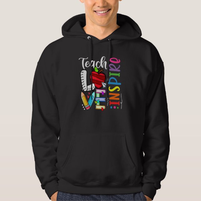 Back To School Teach Love Inspire Teaching Kindnes Hoodie (Vorderseite)