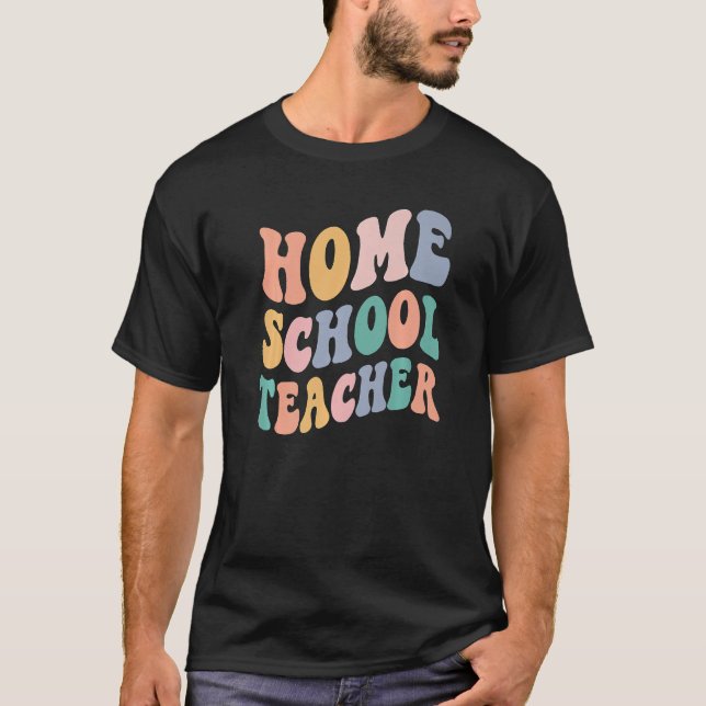 Back To School Teacher Groovy Retro Homeschool Tea T-Shirt (Vorderseite)