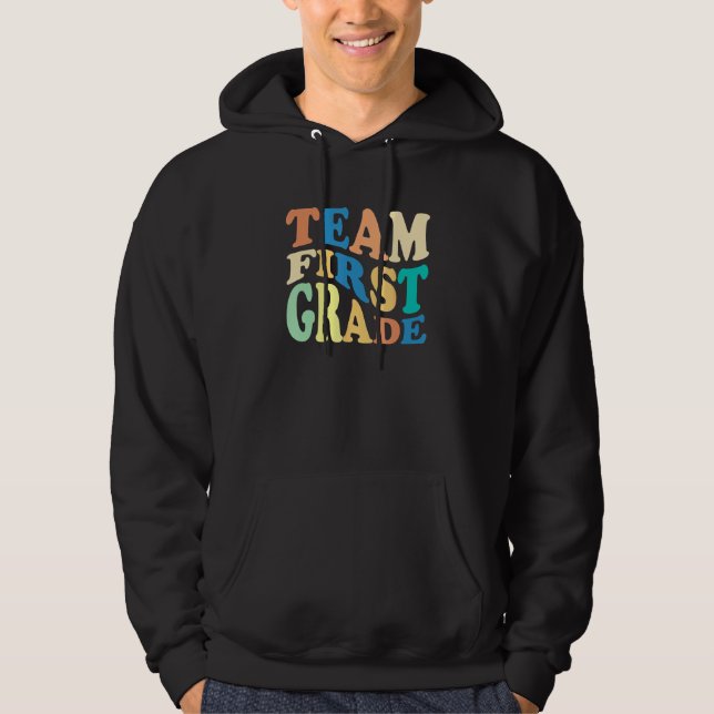 Back To School Team First Grade 1st Grade Teacher  Hoodie (Vorderseite)
