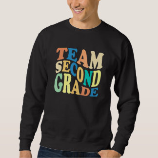 Back To School Team Second Grade 2nd Grade Teacher Sweatshirt