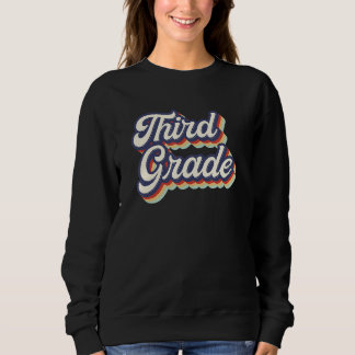 Back To School Third Grade Teacher 3rd Grade Teach Sweatshirt