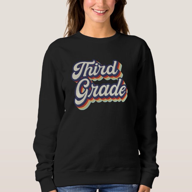 Back To School Third Grade Teacher 3rd Grade Teach Sweatshirt (Vorderseite)