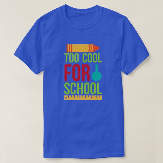 Back to school-too cool for school-01 T-Shirt (Design vorne)
