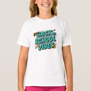 Back To School Vibes T-Shirt