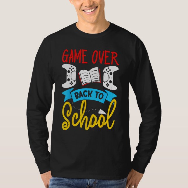 Back to School Video Game Teacher Games Over T-Shirt (Vorderseite)