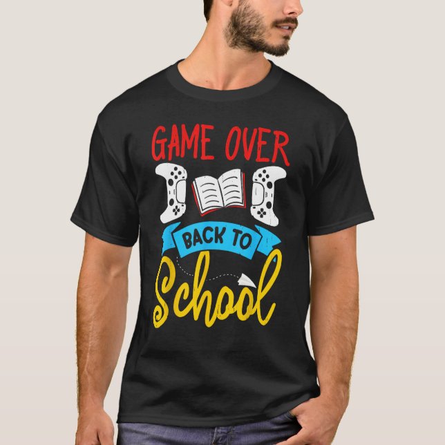 Back to School Video Game Teacher Games Over T-Shirt (Vorderseite)