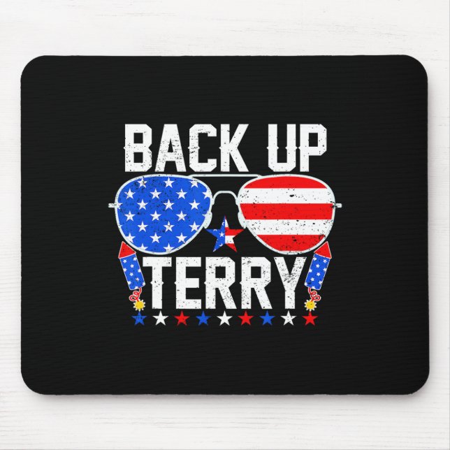 Back Up Terry Funny 4. Juli US Flag Patriotic Mousepad (Vorne)