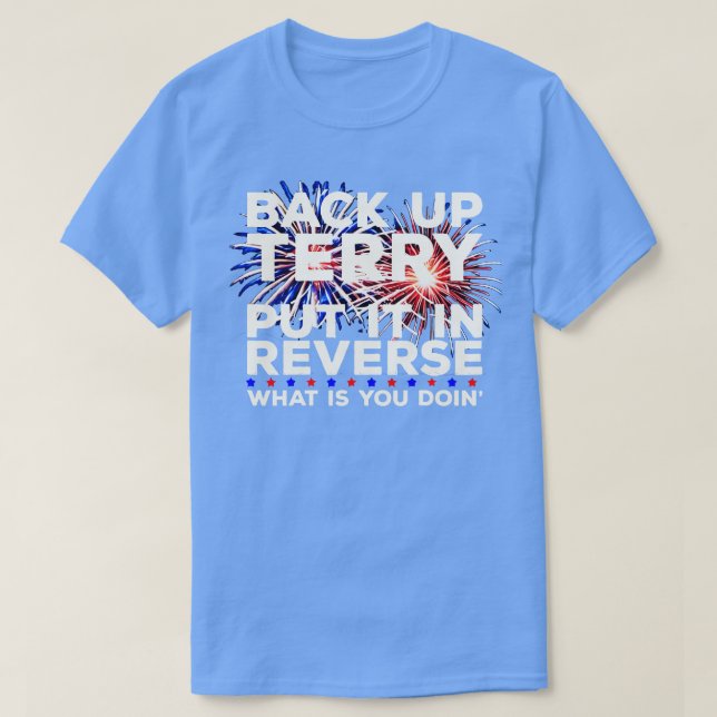 Back Up Terry setzen es in umgekehrter Sonne am 4. T-Shirt (Design vorne)