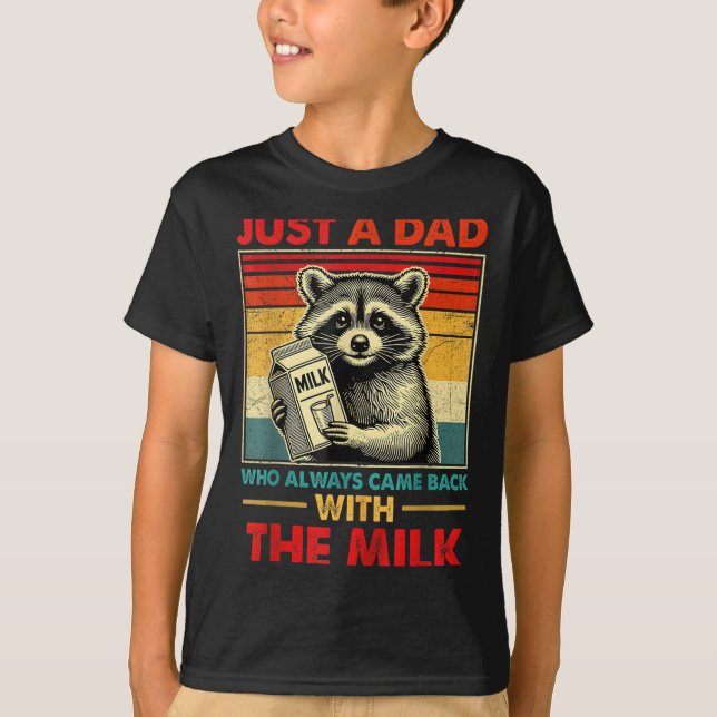 Back With The Milk Fathers Day  T-Shirt (Vorderseite)
