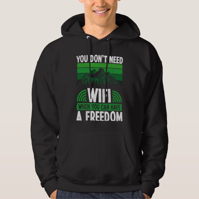 Back You Don´t Need Wifi When You Can Have Freedom Hoodie (Vorderseite)