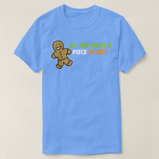 Backbäcker Lebkuchen Mann Will du ein Stück? T-Shirt (Design vorne)