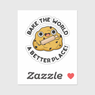 Backe der Welt einen besseren Ort Cute Backen Pun Aufkleber