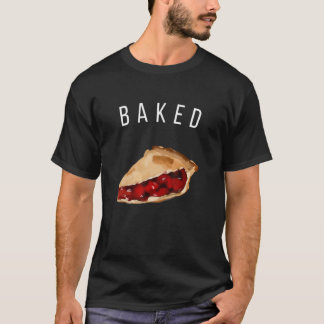 Backed like Cherry Pie Apple Funny Girls Meme 1 T-Shirt