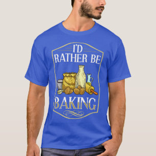 Backen Anfänger Rezepte Bäckerei Mehl Bäckerei T-Shirt