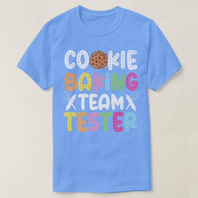 Backen Backen Cookie Team Tester Cookie Baking Tea T-Shirt (Design vorne)
