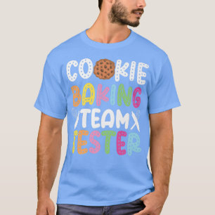 Backen Backen Cookie Team Tester Cookie Baking Tea T-Shirt