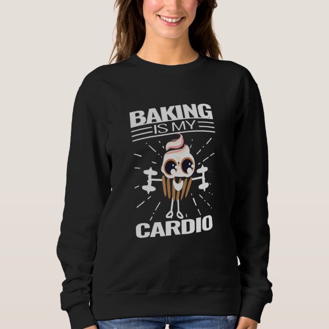 Backen Cupcake Cardio Bäckerei Niedlich Muffin Koc Sweatshirt (Vorderseite)