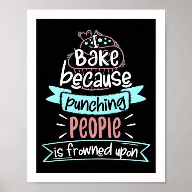 Backen Funny Cooking Geschenk Poster (Vorne)