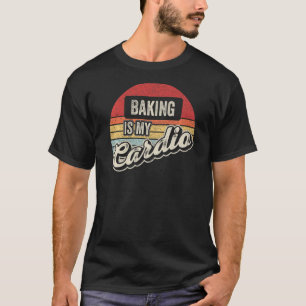 Backen ist mein Cardio Retro Backbacken Bäckercrem T-Shirt