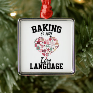 Backen ist meine Liebessprache - Lustiger Bäcker Ornament Aus Metall