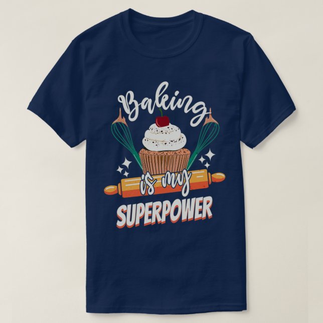 Backen ist meine Supermacht Funny Cupcake Kuchen K T-Shirt (Design vorne)