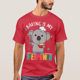 Backen ist meine Supermacht Niedlich Koala backt C T-Shirt
