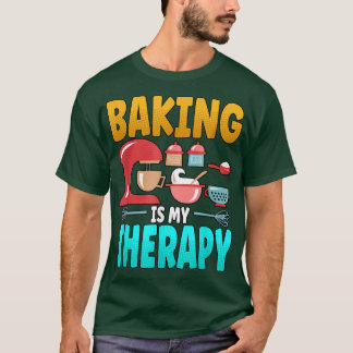 Backen ist meine Therapie 496 T-Shirt