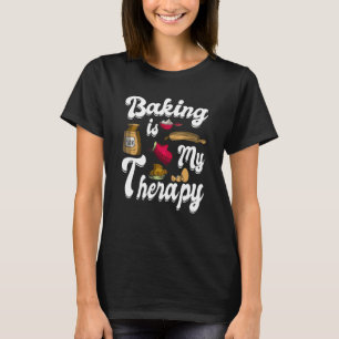 Backen ist meine Therapie Backquote Bäcker Keks 2 T-Shirt