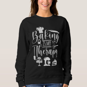 Backen ist meine Therapie für Bäckerei und Muffin Sweatshirt
