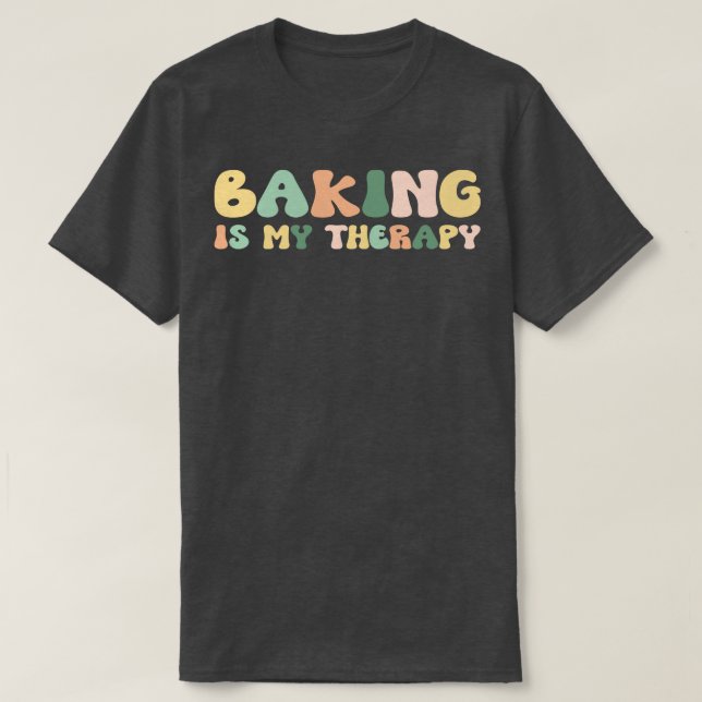 Backen ist meine Therapie für ihren Feinschmecker T-Shirt (Design vorne)