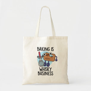Backen ist Whisk-ey Business Funny Baker Pub Tragetasche