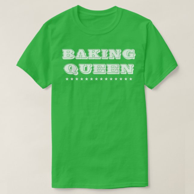 Backen Queen Mama Bäcker Backwaren Funny Spaß Spri T-Shirt (Design vorne)