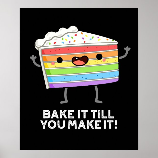 Backen Sie es, bis Sie es lustig machen Backpuffer Poster (Vorne)