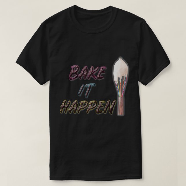 Backen Sie es in den Backpuffer T-Shirt (Design vorne)