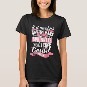 Backen T Shirt Bäcker Pans Sprinklen Icing Shirt