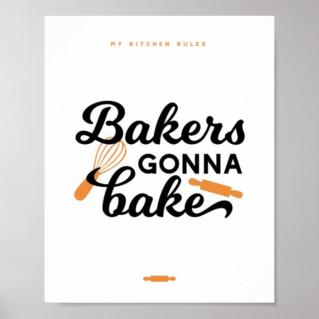 Bäcker Gonna Bake Quotes I Poster (Vorne)