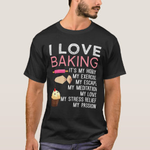 Bäcker I Liebe Backkost Backwaren Konditorei Koch T-Shirt