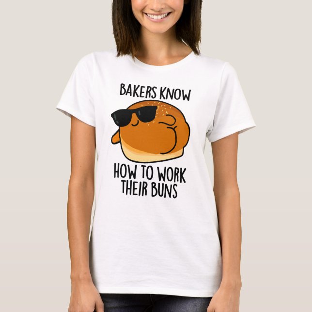 Bäcker wissen, wie sie ihre Brötchen backpuppen kö T-Shirt (Vorderseite)