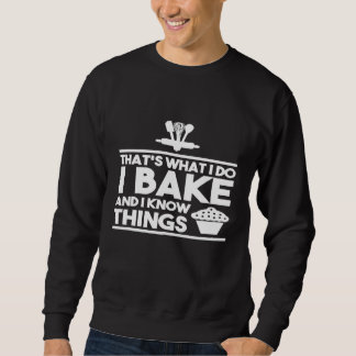 Bäckerei Shirt das, was ich backe und ich weiß das