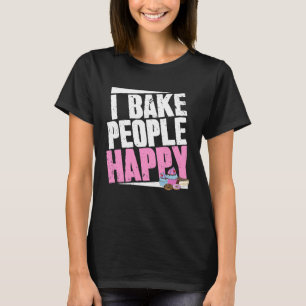 Bäckerei Sprichwort und Konditorei Koch ich backen T-Shirt