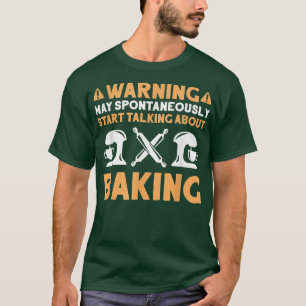 Bäckerei über Bäckerei T-Shirt