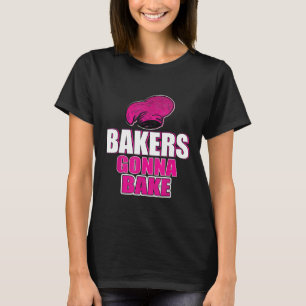 Bäckereien Gonna Bäckerei Koch Männer Frauen T-Shirt