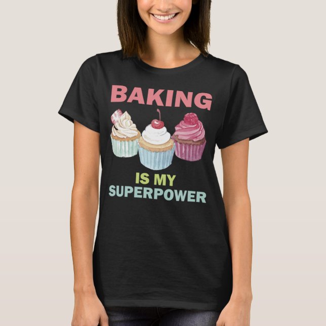 Bäckereien und Backbacken T-Shirt (Vorderseite)