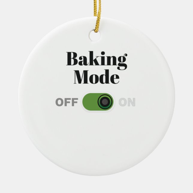Bäckergeschenk für Bäcker - Backmodus auf Geschenk Keramik Ornament (Vorne)