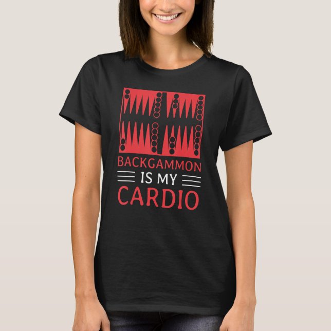 Backgammon ist mein Cardio Player T-Shirt (Vorderseite)