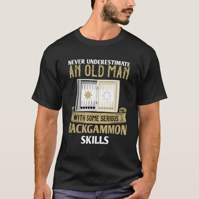 Backgammon Player Sprichwort nie unterschätzen ein T-Shirt (Vorderseite)
