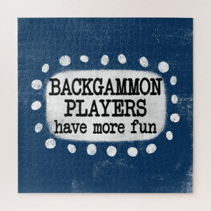 Backgammon Spieler haben mehr Spaß Jigsaw Puzzle