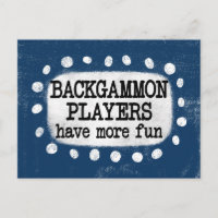Backgammon Spieler haben mehr Spaß Postkarte