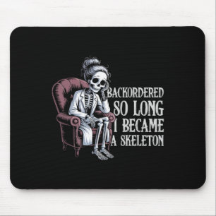 Backgeordnet so lange ich ein Skelett Funny Rx gew Mousepad