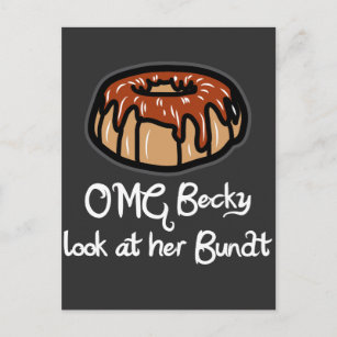 Backgeschenk für Baker OMG Becky Schauen Sie sich  Postkarte